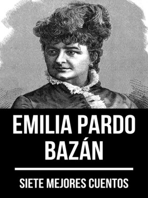 cover image of 7 mejores cuentos de Emilia Pardo Bazán